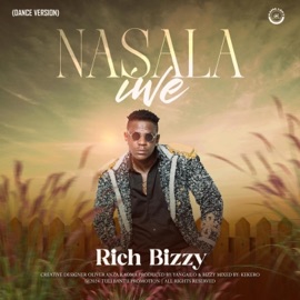 Nasala Iwe (Dance Version) Rich Bizzy