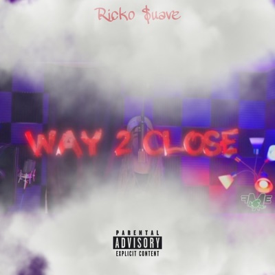 Way 2 Close - Single