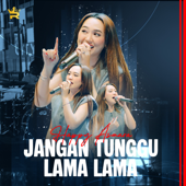 Jangan Tunggu Lama Lama song art
