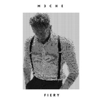 FIERY - EP - M3CHE