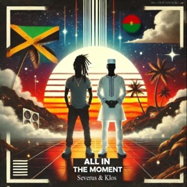 All In The Moment (feat. Klos) Severus HG