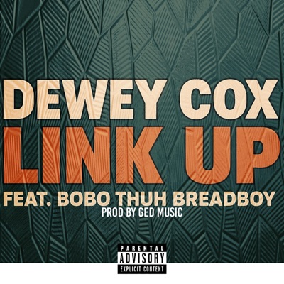Link Up (feat. Bobo Thuh BreadBoy) - Single