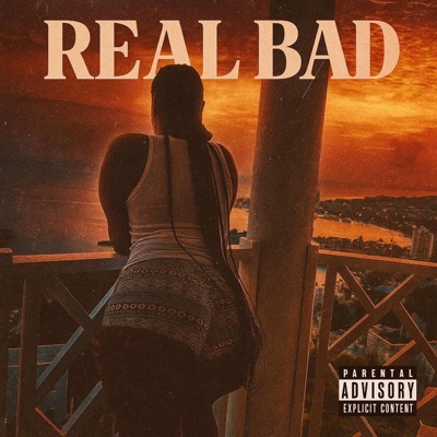 Real Bad (feat. N.E.V.R.) - Single