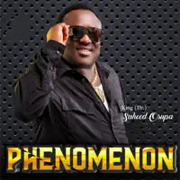 Phenomenon Pt. 1 — King Dr. Saheed Osupa