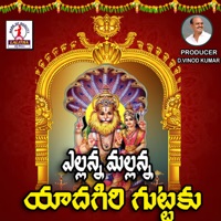 Ellanna Mallanna Yadagiri Guttku - Single - Kannam Srinivas