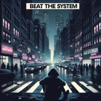 Beat the System - Single - Etxrnxtx & demxnstr8