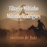Sucessos de Raiz - Tibagi & Miltinho & Miltinho Rodrigues