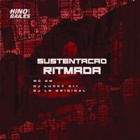 Sustentação Ritmada - Single - MC GW, DJ LUCKY 011 & DJ LN Original