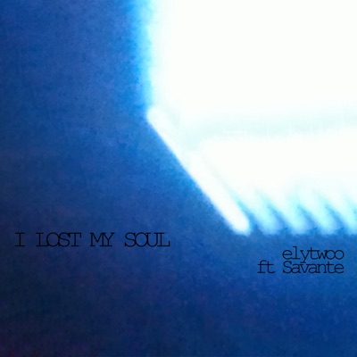Lost My Soul - Single