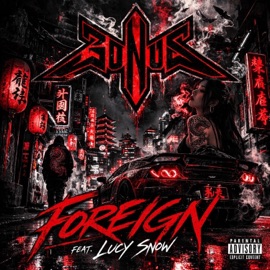 Foreign (feat. Lucy Snow) Bo Nus