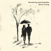 Silver Lining - Slumbering Jazz Ensemble