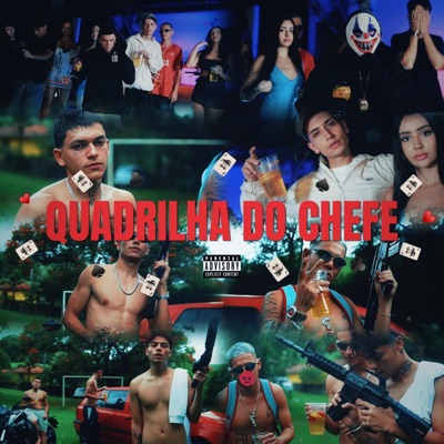 Quadrilha Do Chefe (feat. Lazy Hit, Saulin Baki & MC Ravel) - Single