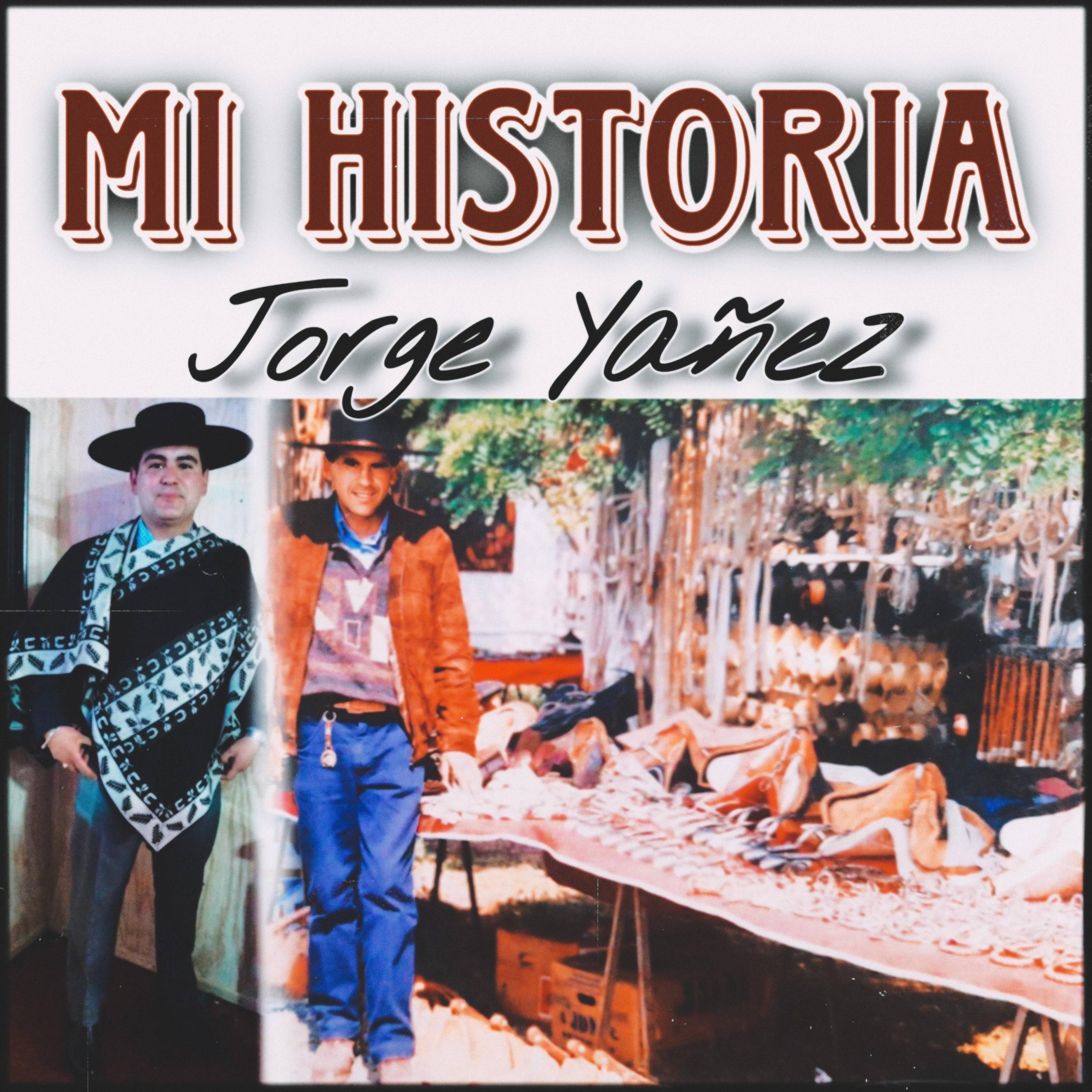 Mi Historia Jorge Yañez - Single