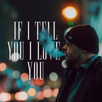 If I tell you I love you - Single