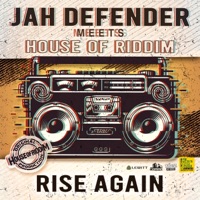 Rise Again (Jah Defender Meets House Of Riddim) - Single - Jah Defender & House of Riddim