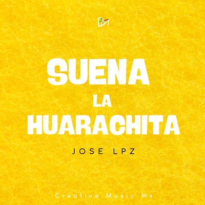 Suena La Huarachita - Single