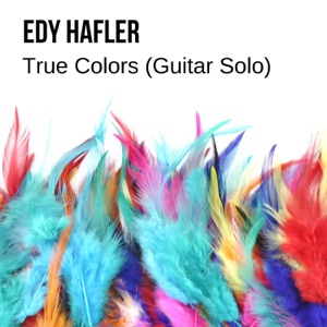 True Colors (Guitar Solo) - Single