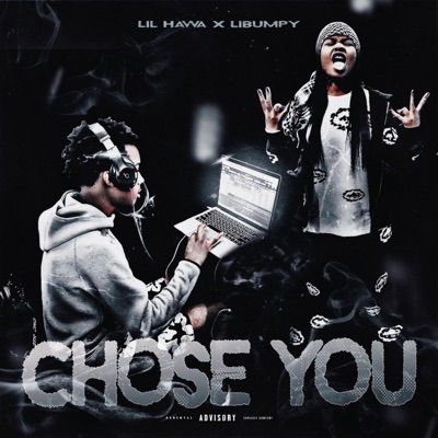 Chose U (feat. Lil Hawa) - Single