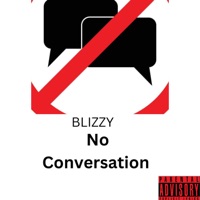 No Conversation - Single - Blizzy