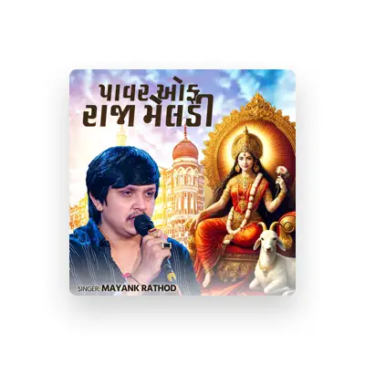 Listen to Mayank Rathod, watch music videos, read bio, see tour dates & more!