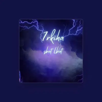 Listen to 7rkiha, watch music videos, read bio, see tour dates & more!