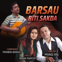 BARSAU BITI SAKDA (feat. Manoj Raj) - Single - Prawin Baraily