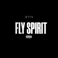 FLY SPIRIT - Single - Jetty & Drizzy Savage