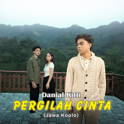 Pergilah Cinta (Jawa Koplo) - Single