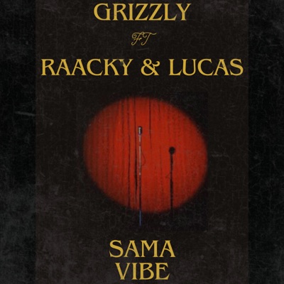 SAMA VIBE (feat. RAACKY & LUCAS) - Single