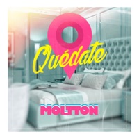 Quédate - Single - Moltton