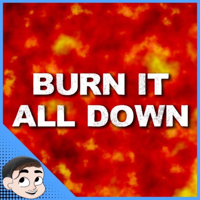 Burn It All Down - Single