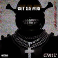 Out Da Mud - EP - Swaggyp