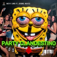 PARTY CLANDESTINO (feat. Josbel Beatz) - Single - BOYY LMR