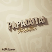 Papaoutai (Acoustic) - Single - ARTI Queen