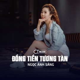 Đồng Tiền Tương Tàn Ngọc Ánh Sáng & CT