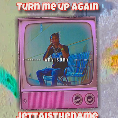 Turn Me Up Again - Single