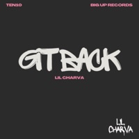 Git Back - Single - Ten10 & Lil Charva