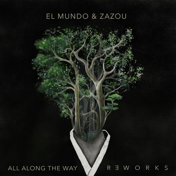 All Along the Way Reworks - EP