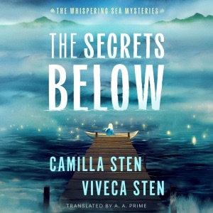 The Secrets Below: The Whispering Sea Mysteries, Book 1 (Unabridged)