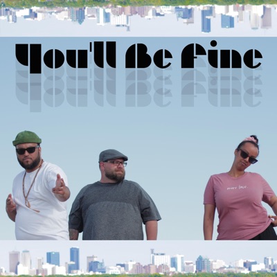 You'll Be Fine (feat. Karen Malik) - Single