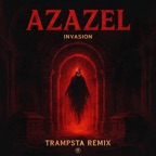 Azazel (Trampsta Remix)