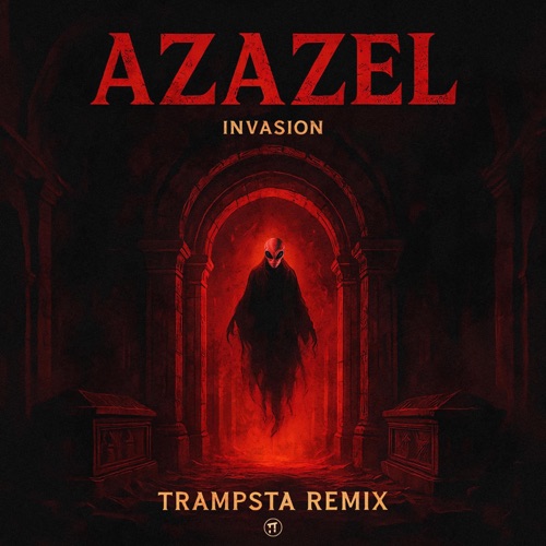 Azazel (Trampsta Remix)