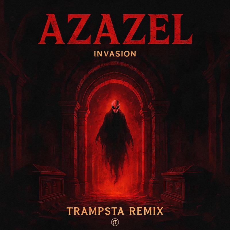 Azazel (Trampsta Remix)