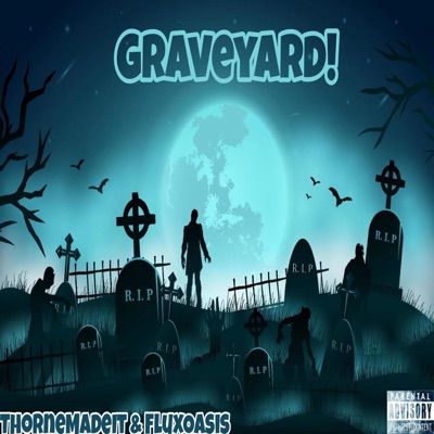 Graveyard! (feat. FluxOasis) - Single