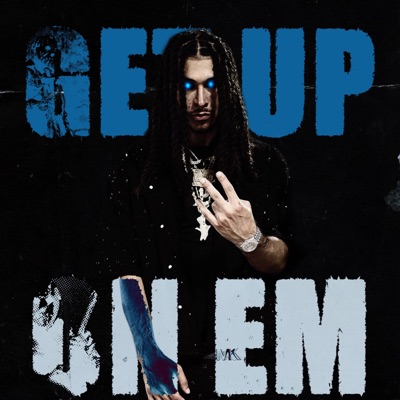Get up on em - Single