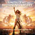 Until The Morning Light