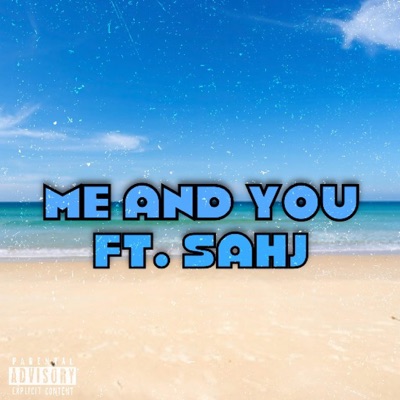 Me and You (feat. SahJ) - Single
