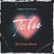 Taboo - MonLee Mane lyrics