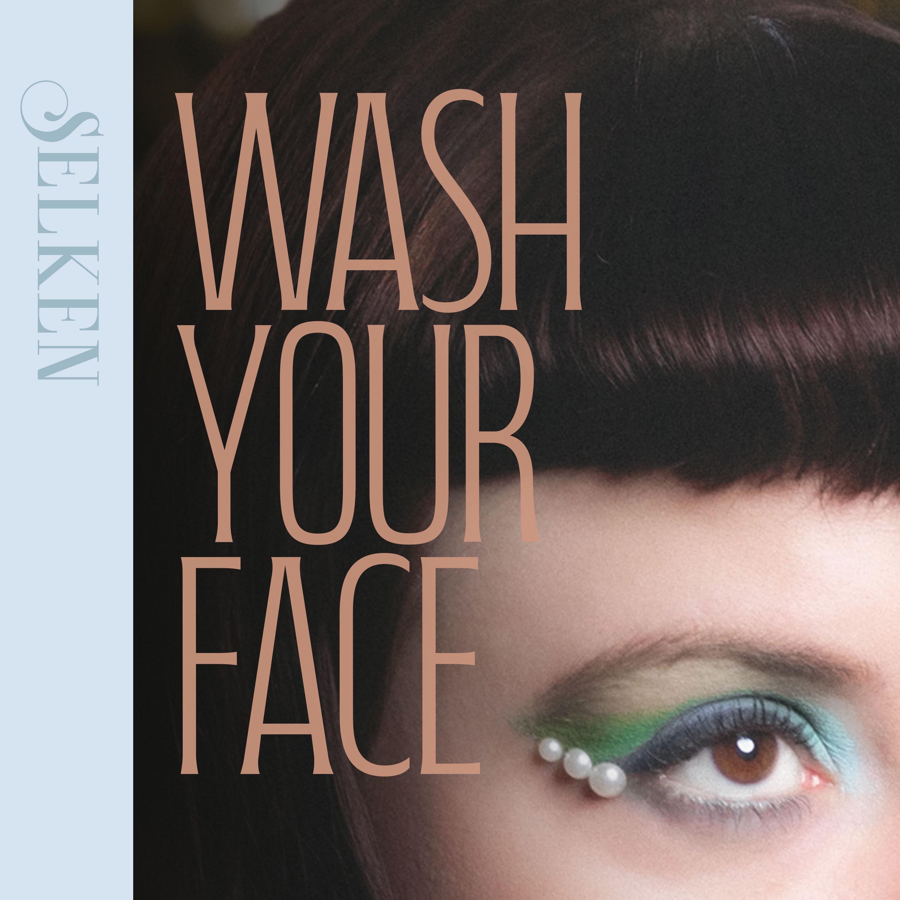 Wash Your Face - Single
