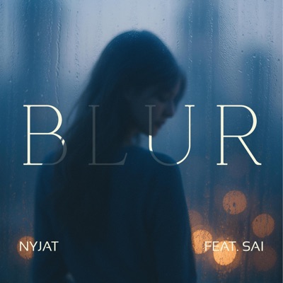 Blur (feat. SAI) - Single